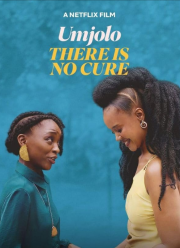 Umjolo: There Is No Cure