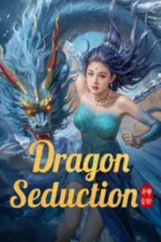 Dragon Seduction (Loong of the Oceans)